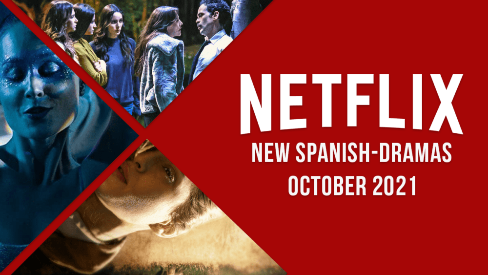 New Spanish-Language Originals on Netflix in October 2021