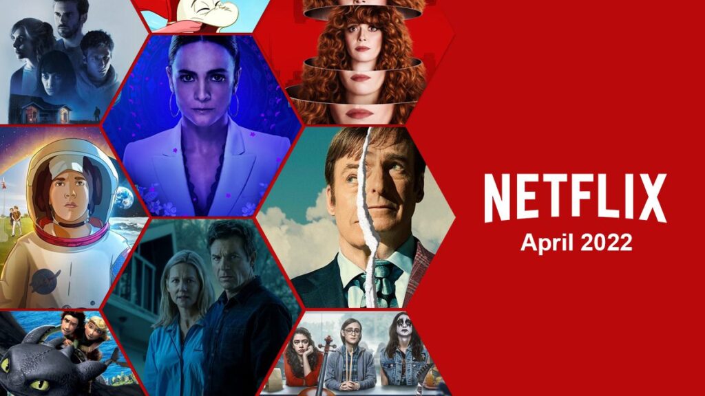 What’s New on Netflix & Top 10s: April 19th, 2022